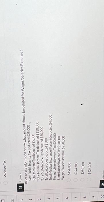  Medicare Tax 4 points Based on the information below, what amount