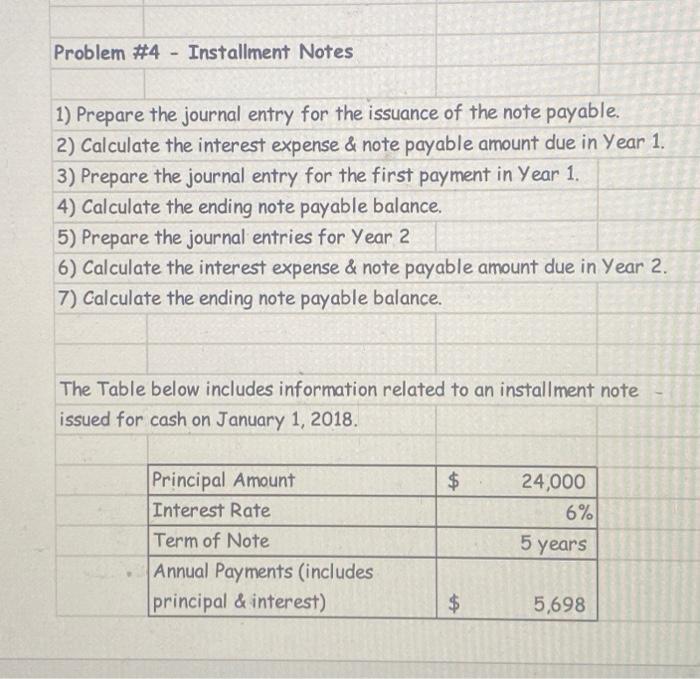  Problem \#4 - Installment Notes 1) Prepare the journal entry for