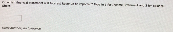 1 for Income Statement and 2 for Balance Sheet. exact number, no