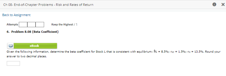  Problem 8.08(Beta Coefficient) Given the following information, determine the beta coefficient