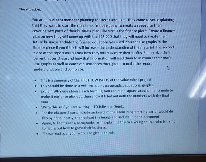 their business. You are going to create a report for them. covering