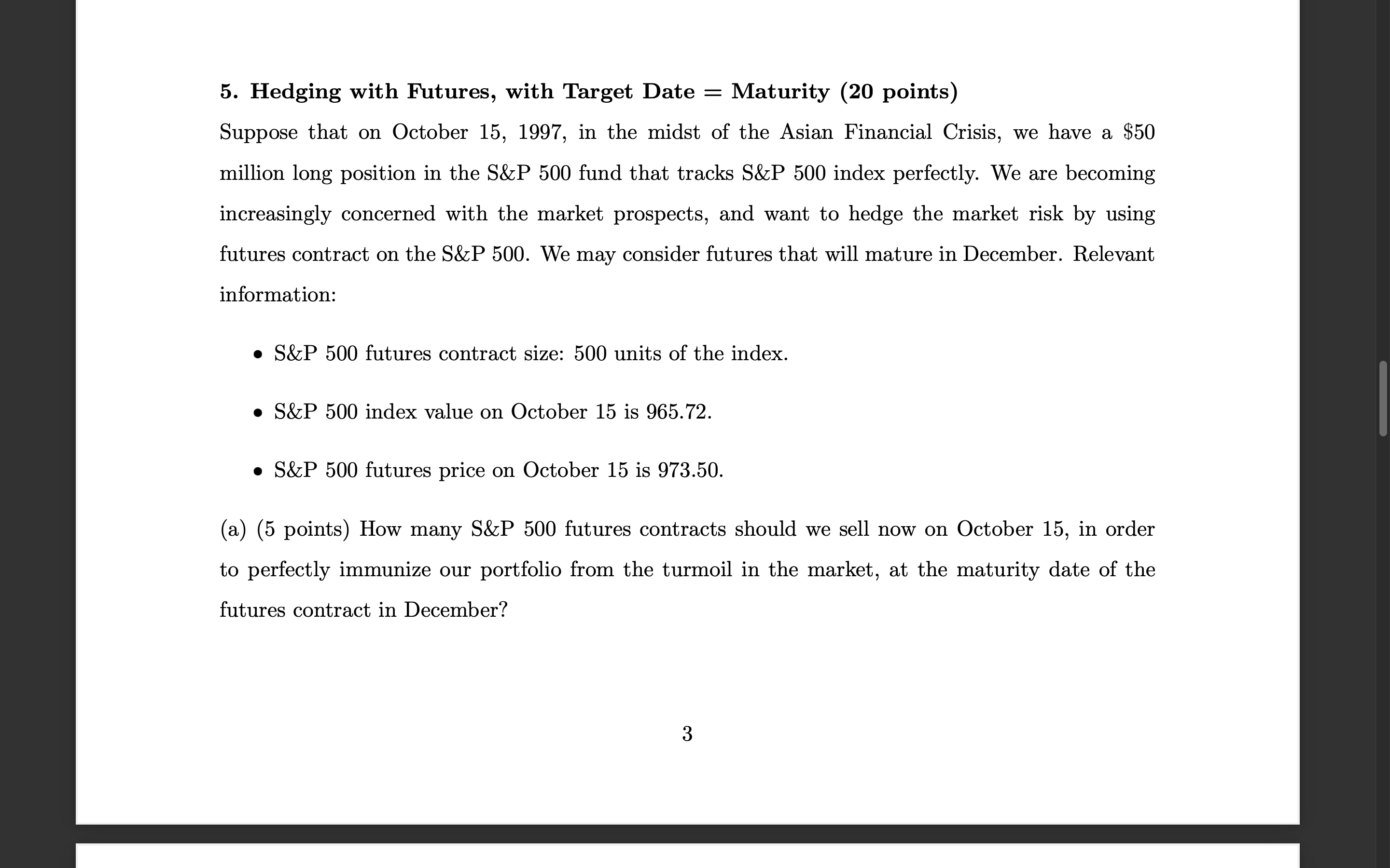  5. Hedging with Futures, with Target Date = Maturity (20 points)