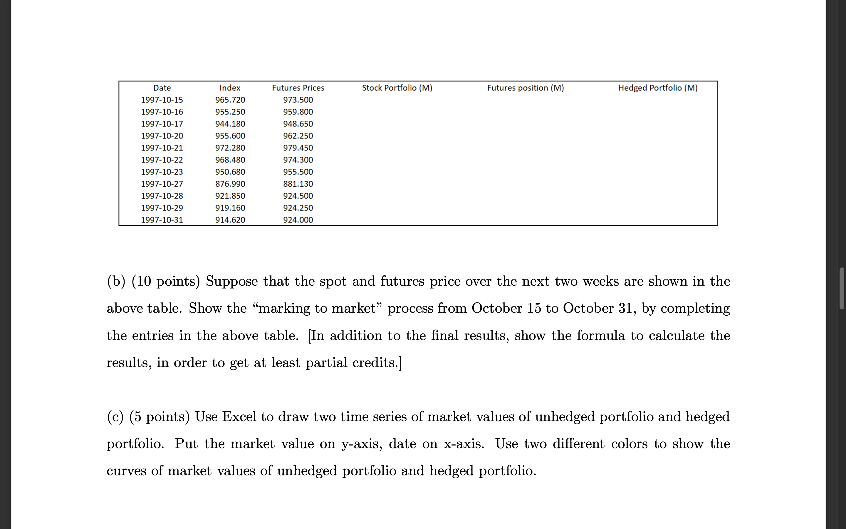 Suppose that on October 15, 1997, in the midst of the Asian