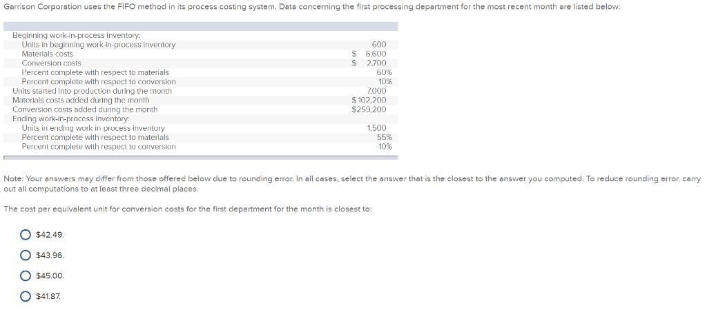 Garrison Corporation uses the FIFO method in its process costing system.