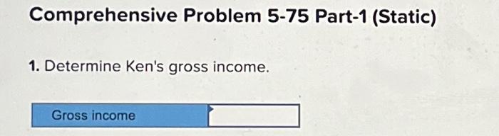(Static) [The following information applies to the questions displayed below.] Ken is