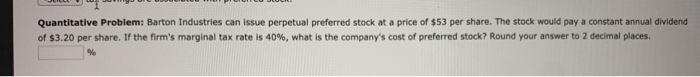  JJ UUDI Quantitative Problem: Barton Industries can issue perpetual preferred stock