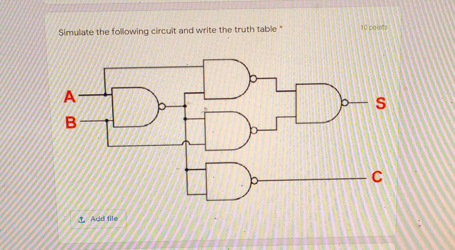 Just write the Truth table part 10 points Simulate the following