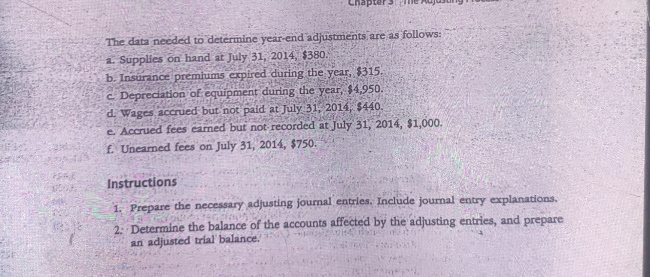 The data needed to determine year-end adjustments, are as follows: 2.