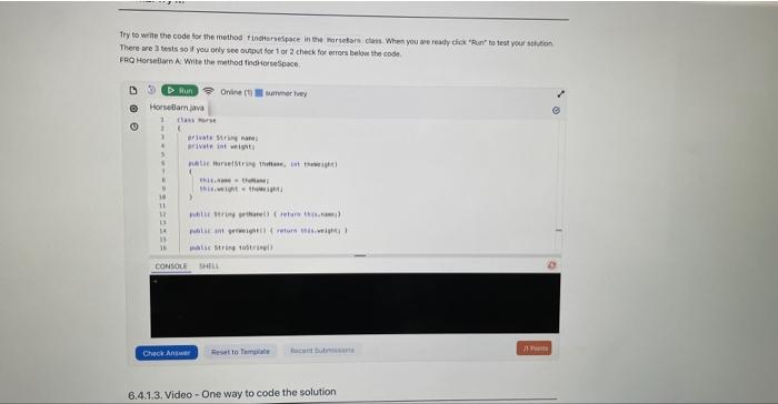  Try to write the code for the method findHorseSpacein the HorseBarn