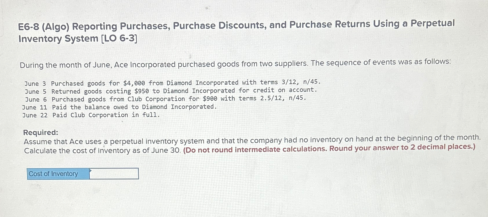  E6-8(Algo) Reporting Purchases, Purchase Discounts, and Purchase Returns Using a Perpetual