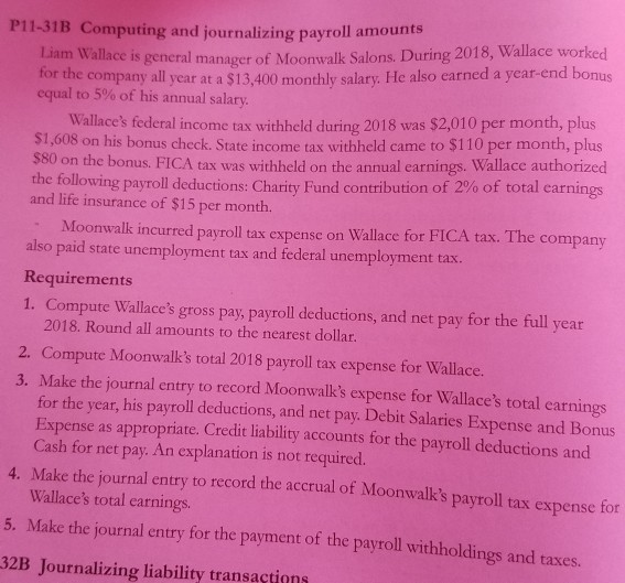 P11-31B Computing and journalizing payroll amounts ked Liam Wallace is general