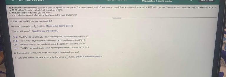  This question points posible Your factory has been offered a contract