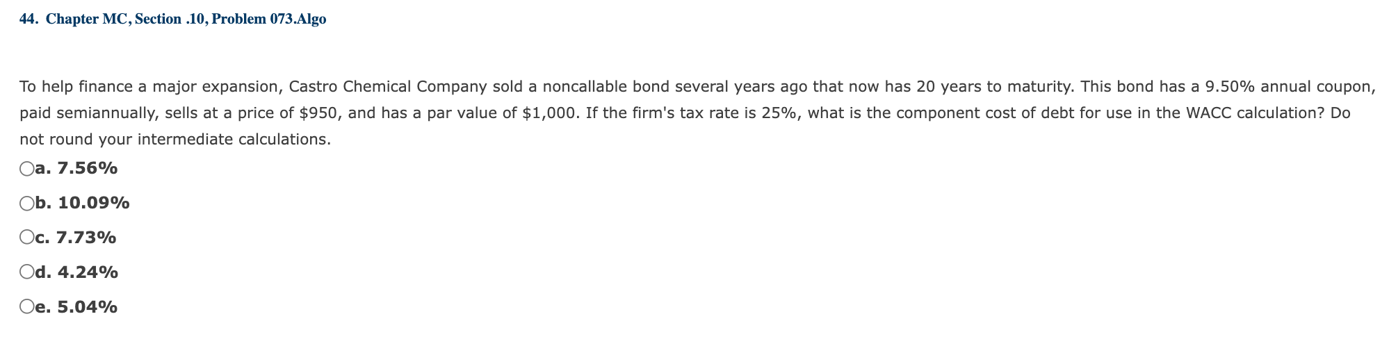 44. Chapter MC, Section .10, Problem 073.Algo To help finance a