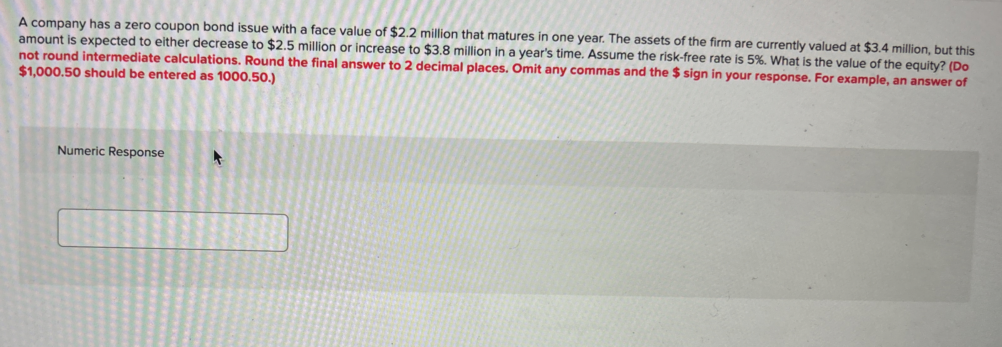  A company has a zero coupon bond issue with a face