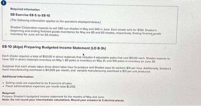 I need help with this question. Thank you! Required information SB Exercise