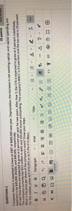 have an EBIT of $680,000 next year. Depreciation, the increase in net