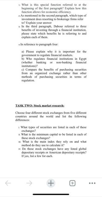questions below: A financial market is not a usual market where you