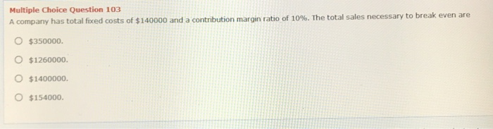 variable $760000 220000 1400000 costs Fixed costs 1000000 How much is the