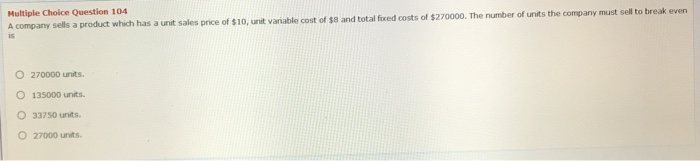 unit contribution margin? $1 $3.5 O $6.0 o $6.5