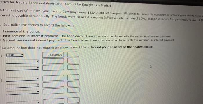  tries for Issuing Bonds and Amortizing Discount by Straight-Line Method the