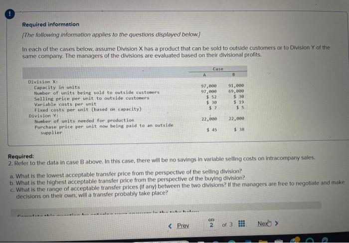 of the cases below, assume Division X has a product that can