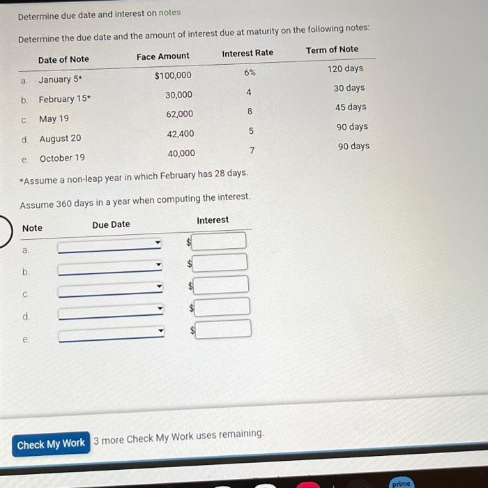  Determine due date and interest on notes Determine the due date