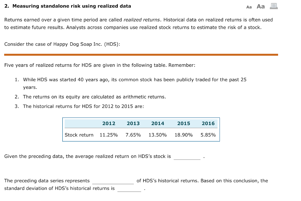  2. Measuring standalone risk using realized data Returns earned over a