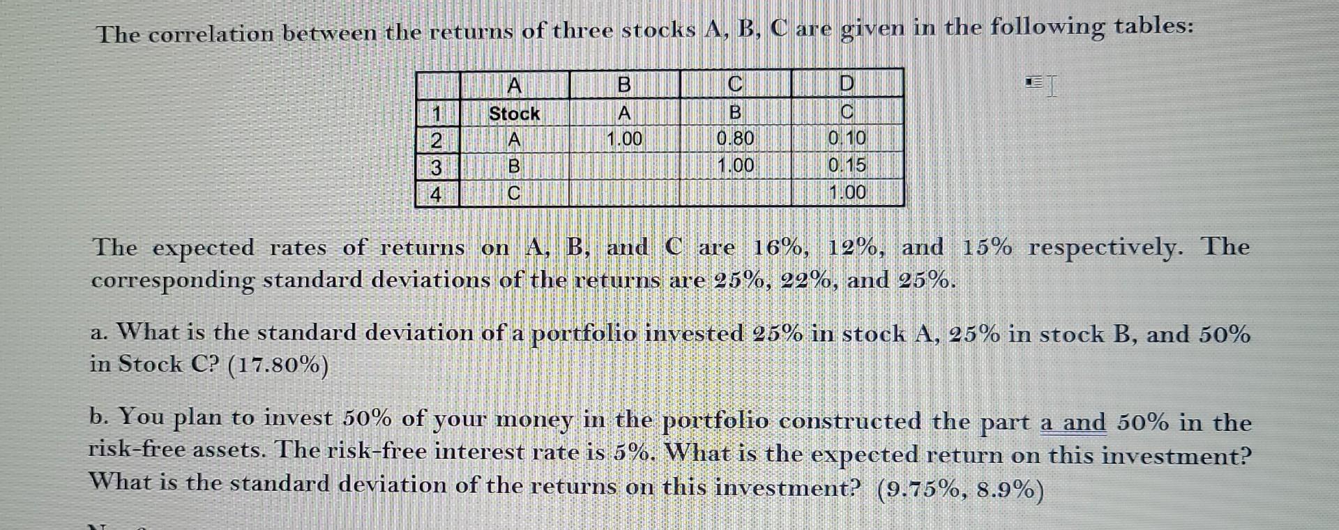  I need the work done in excel! please show formulas for