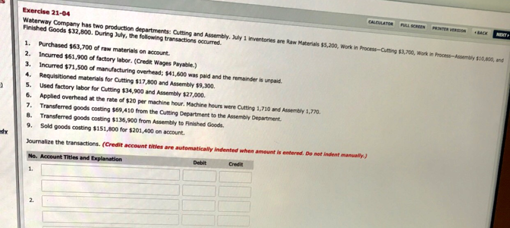  CALCULATOR FULL SCREEN PRINTER VERSION BACK Exercise 21-04 Waterway Company has