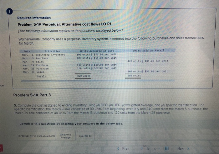  Required Information Problem 5-1A Perpetual: Alternative cost flows LO P1 [The