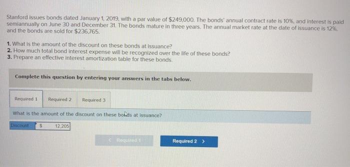  Stanford issues bonds dated January 1 2019, with a par value