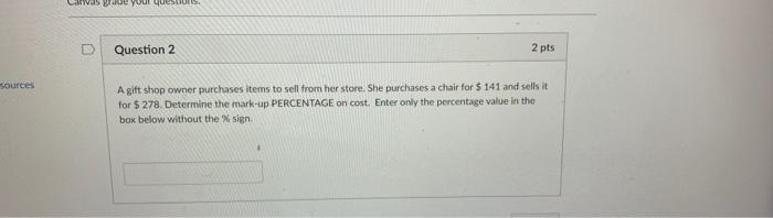  cas de your ques. Question 2 2 pts sources A gift
