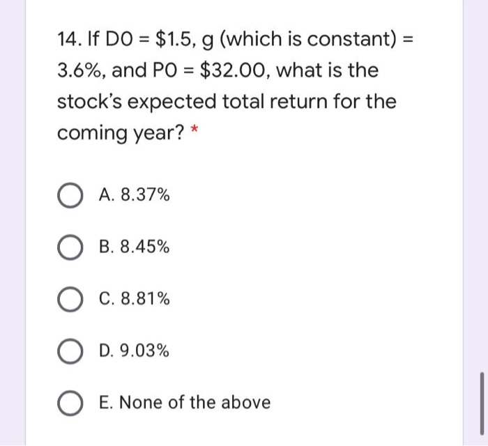 11. A stock that currently does not pay a dividend is expected