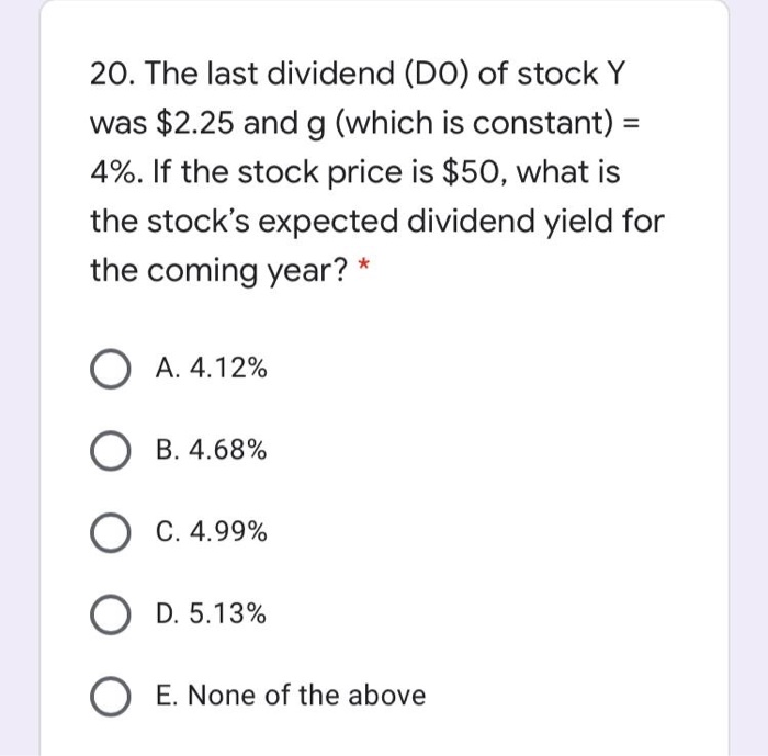 $22.72 C. $23.87 D. $18.22 O E. None of the above 12.