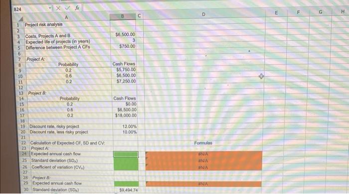 $6,500 and has an expected life of 3 years. Annual project cash