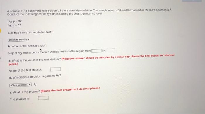  A sample of 41 observations is selected from a normal population.