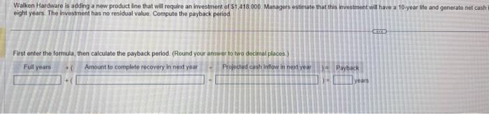 Please help! Walken Hardware is adding a new product line that will