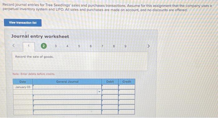 worksheet Journal entry worksheet Tree Seedlings has the following current-year purchases and