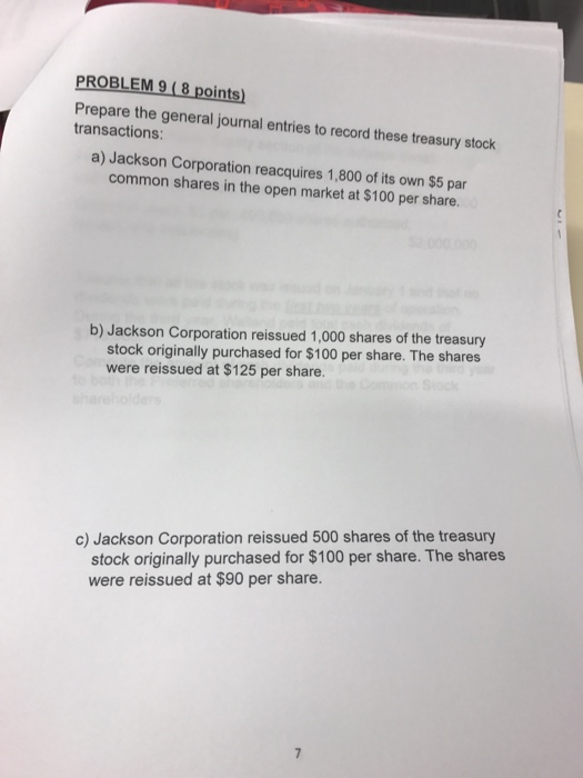  PROBLEM 9 (8 points) Prepare the general journal entries to record