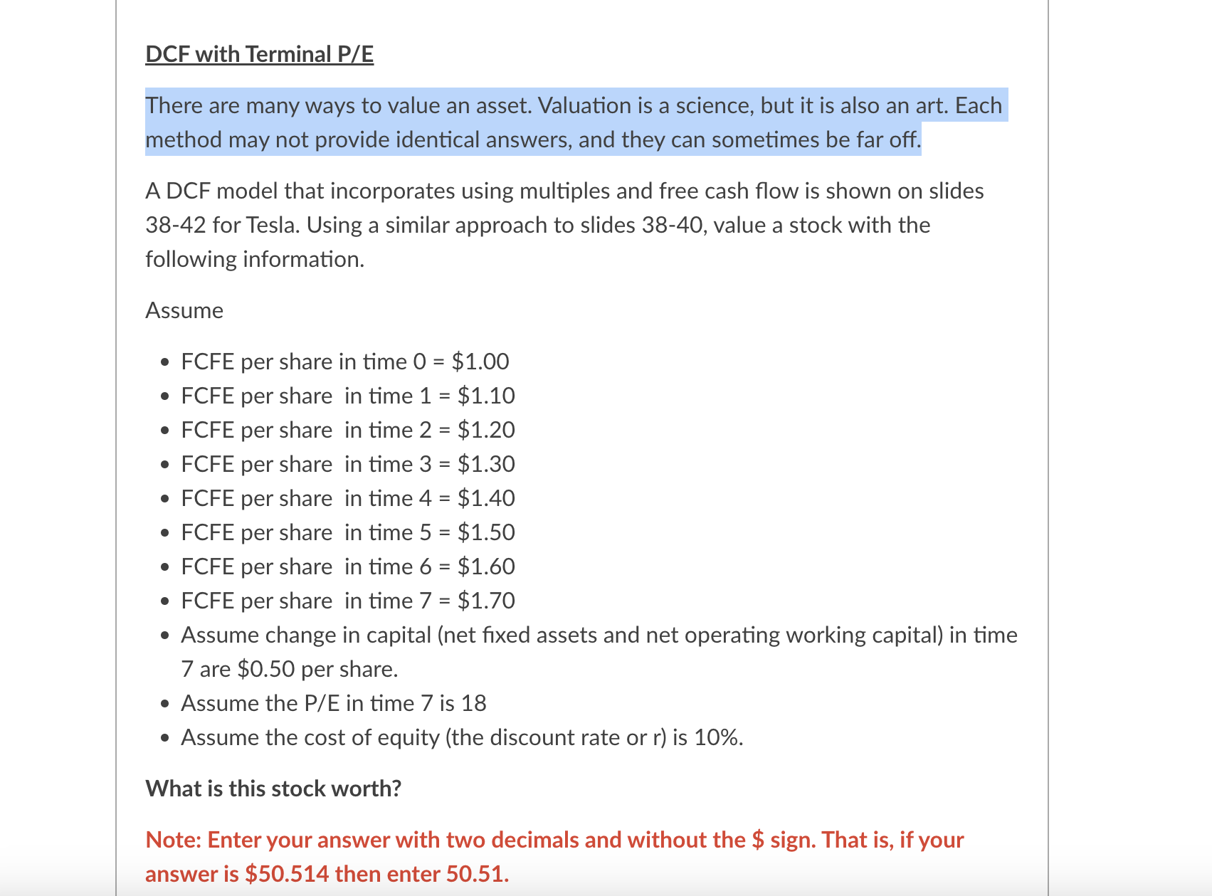  DCF with Terminal P/E There are many ways to value an
