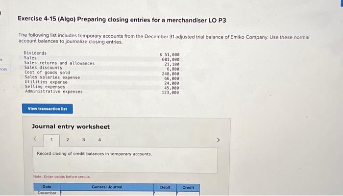problem 5 Exercise 4-15 (Algo) Preparing closing entries for a merchandiser LO