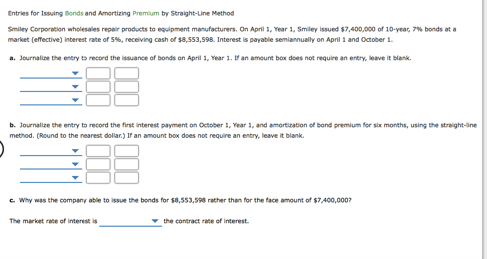 Entries for Issuing Bonds and Amortizing Premium by Straight-Line Method Smiley
