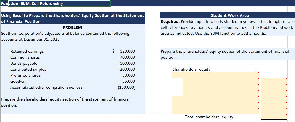  Function: SUM; Cell Referencing Using Excel to Prepare the Shareholders' Equity