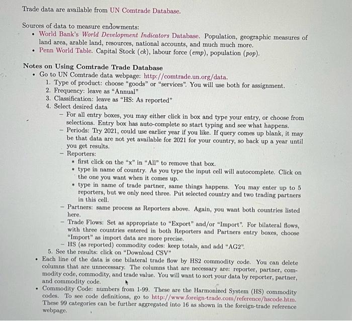 identify the nature of its comparative advantage. The only two countries you