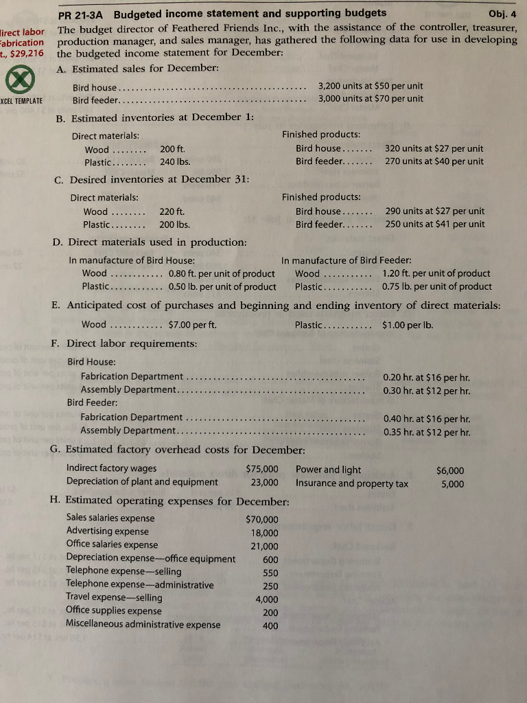 PR 21-3A Budgeted income statement and supporting budgets Obj. 4 irect