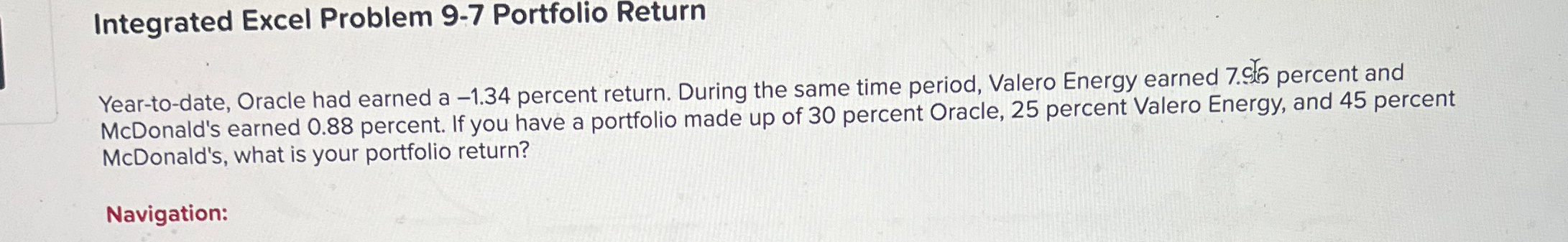  Integrated Excel Problem 9-7 Portfolio Return Year-to-date, Oracle had earned a