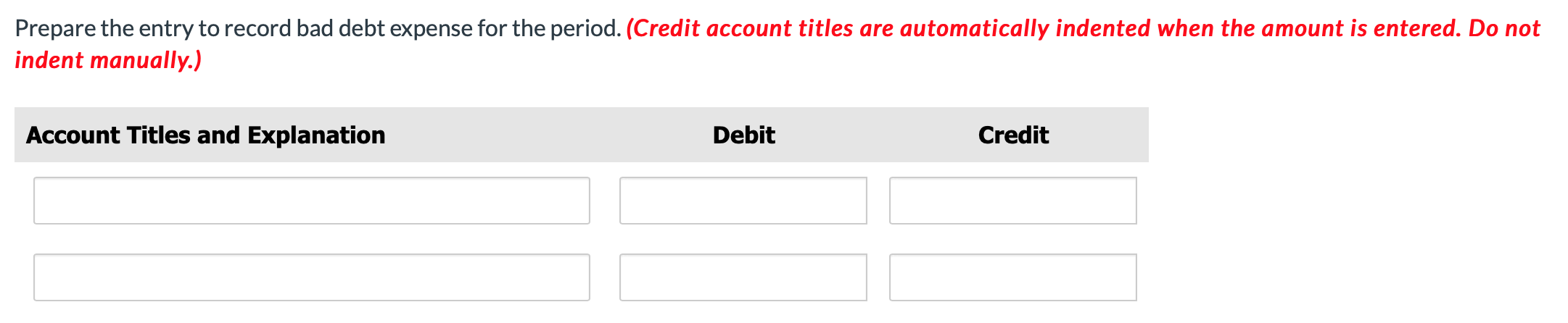 receivable. Prepare the entries to record sales and collections during the period.