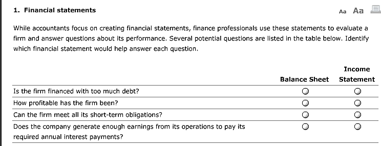  Please help with identifying which financial statement to use in which
