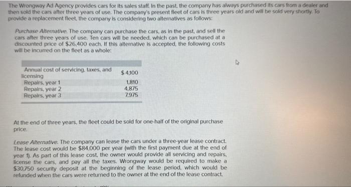 please help me as soon as possible. with complet answer. The Wrongway