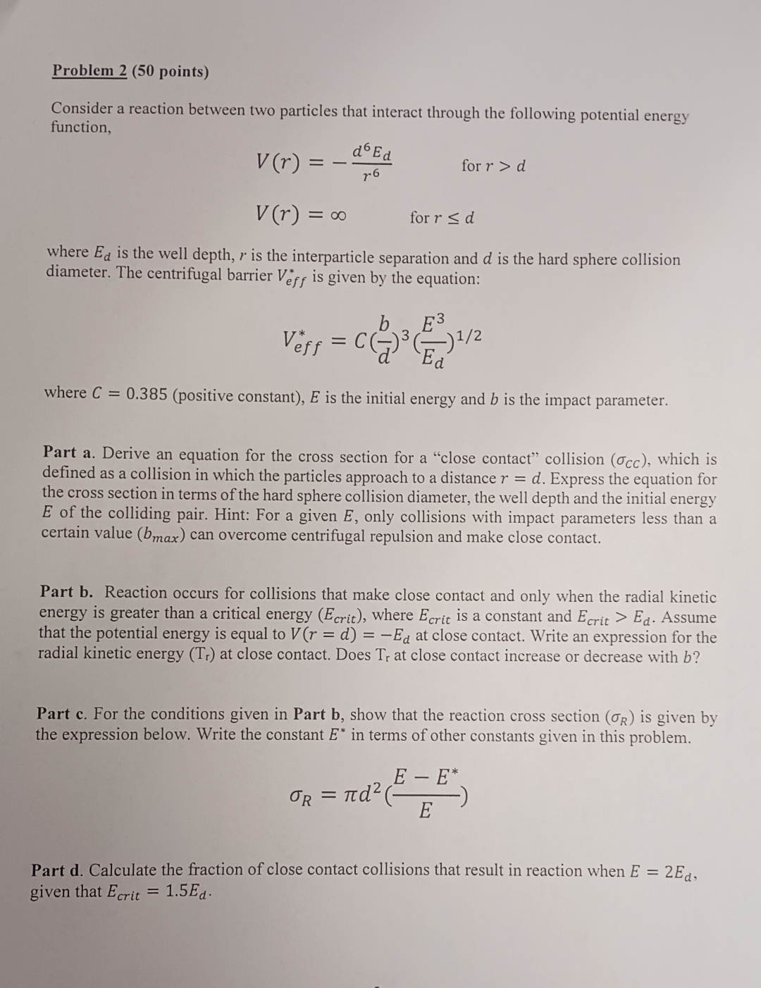  Problem 2(50 points) Consider a reaction between two particles that interact